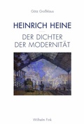 Cover: Heinrich Heine - Der Dichter der Modernit&auml;t - Brill Deutschland