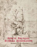 Cover: Bosch - Bruegel - Rubens - Rembrandt - Hatje Cantz Verlag