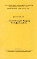 Cover: Jesusforschung am Ausgang des 20.Jahrhunderts - Bayerische Akademie der Wissenschaften