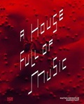 Cover: A House Full of Music - Hatje Cantz Verlag