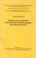 Cover: Pr&auml;historische Arch&auml;ologie in Deutschland im Wandel der geistigen und politischen Situation - Bayerische Akademie der Wissenschaften