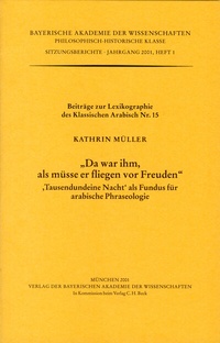 Abbildung von: Werke des Verlags der Bayerischen Akademie der Wissenschaften bei... / 'Da war ihm, als müsse er fliegen vor Freude' - Bayerische Akademie der Wissenschaften