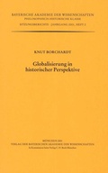 Cover: Globalisierung in historischer Perspektive - Bayerische Akademie der Wissenschaften