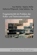 Cover: Fragmentarit&auml;t als Problem der Kultur- und Textwissenschaften - Brill Deutschland