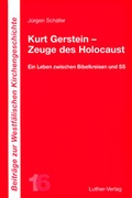 Cover: Kurt Gerstein - Zeuge des Holocaust - Luther-Verlag