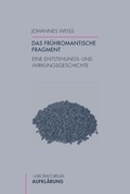 Cover: Das fr&uuml;hromantische Fragment - Brill Deutschland