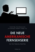 Cover: Die neue amerikanische Fernsehserie - Brill Deutschland