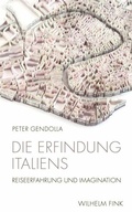 Cover: Die Erfindung Italiens - Brill Deutschland