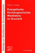 Cover: Evangelische Kirchengeschichte Westfalens im Grundriss - Luther-Verlag