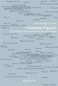 Cover: Friedlose Figuren - Brill Deutschland