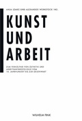 Cover: Kunst und Arbeit - Brill Deutschland