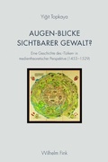 Cover: Augen-Blicke sichtbarer Gewalt? - Brill Deutschland