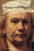 Cover: Rembrandts Rauheit - Brill Deutschland