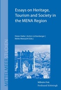 Cover: Essays on Heritage, Tourism and Society in the MENA Region - Brill Deutschland