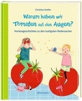 Cover: Warum haben wir Tomaten auf den Augen? - Ellermann