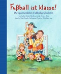 Cover: Fu&szlig;ball ist klasse! - Ellermann
