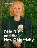 Cover: Otto Dix and the New Objectivity - Hatje Cantz Verlag
