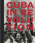Cover: Cuba in Revolution - Hatje Cantz Verlag