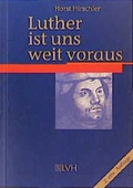 Cover: Luther ist uns weit voraus - Lutherisches Verlagshaus