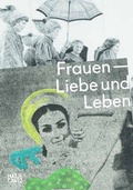 Cover: Frauen - Liebe und Leben - Hatje Cantz Verlag