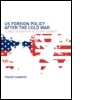 Cover: US Foreign Policy After the Cold War - Routledge