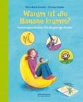 Cover: Warum ist die Banane krumm? - Ellermann