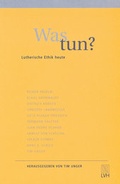 Cover: Was tun? - Lutherisches Verlagshaus