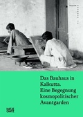 Cover: Das Bauhaus in Kalkutta - Hatje Cantz Verlag