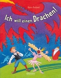 Cover: Ich will einen Drachen! - Ellermann