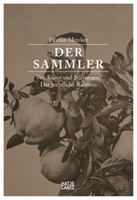 Abbildung von: Der Sammler - Hatje Cantz Verlag