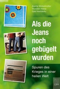 Cover: Als die Jeans noch geb&uuml;gelt wurden - Lutherisches Verlagshaus