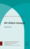 Cover: Mit Bildern bewegen - Evangelische Verlagsanstalt