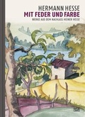 Cover: Hermann HesseMit Feder und Farbe - Hatje Cantz Verlag