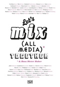 Cover: Let's Mix All Media Together &Hans Dieter Huber - Hatje Cantz Verlag