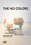 Cover: The No Colors William Lim - Hatje Cantz Verlag