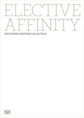 Cover: Elective Affinity - Hatje Cantz Verlag