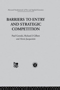 Cover: Barriers to Entry and Strategic Competition - Routledge