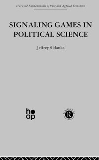 Enlarge image Cover: Signalling Games in Political Science - Routledge