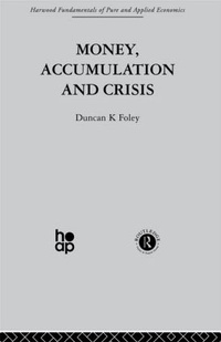 Enlarge image Cover: Money, Accumulation and Crisis - Taylor & Francis