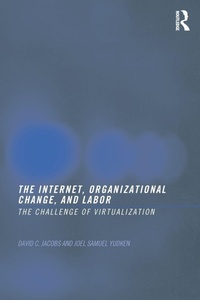 Enlarge image Cover: The Internet, Organizational Change and Labor - Routledge