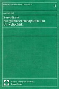Bild: Europäische Energiebinnenmarktpolitik und Umweltpolitik - Nomos