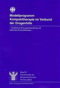 Enlarge image Cover: Modellprogramm Kompakttherapie im Verbund der Drogenhilfe - Nomos