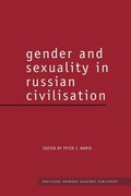 Cover: Gender and Sexuality in Russian Civilisation - Routledge