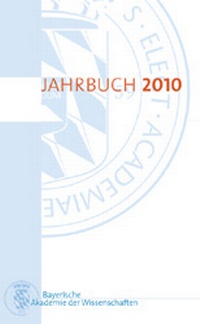 Abbildung von: Jahrbuch 2010 - Bayerische Akademie der Wissenschaften