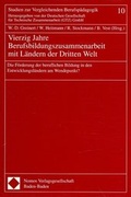 Cover: Vierzig Jahre Berufsbildungszusammenarbeit mit L&auml;ndern der Dritten Welt - Nomos