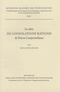 Cover: La obra De consolatione rationis de Petrus Compostellanus - Bayerische Akademie der Wissenschaften