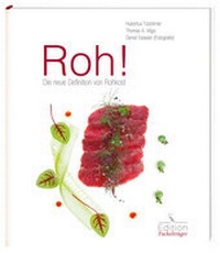 Enlarge image Cover: Roh! Die neue Definition von Rohkost - Fackelträger Verlag