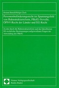 Cover: Personenbef&ouml;rderungsrecht im Spannungsfeld von Bahnstrukturreform, PBefG-Novelle, &Ouml;PNV-Recht der L&auml;nder und EG-Recht - Nomos