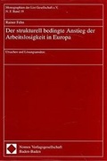 Cover: Der strukturell bedingte Anstieg der Arbeitslosigkeit in Europa - Nomos