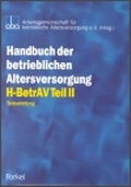 Cover: Handbuch der betrieblichen Altersversorgung - H-BetrAV - Forkel-Verlag